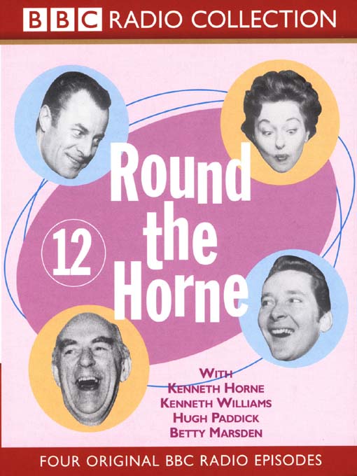Title details for Round the Horne, Volume 12 by BBC Audiobooks - Available